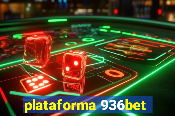 plataforma 936bet